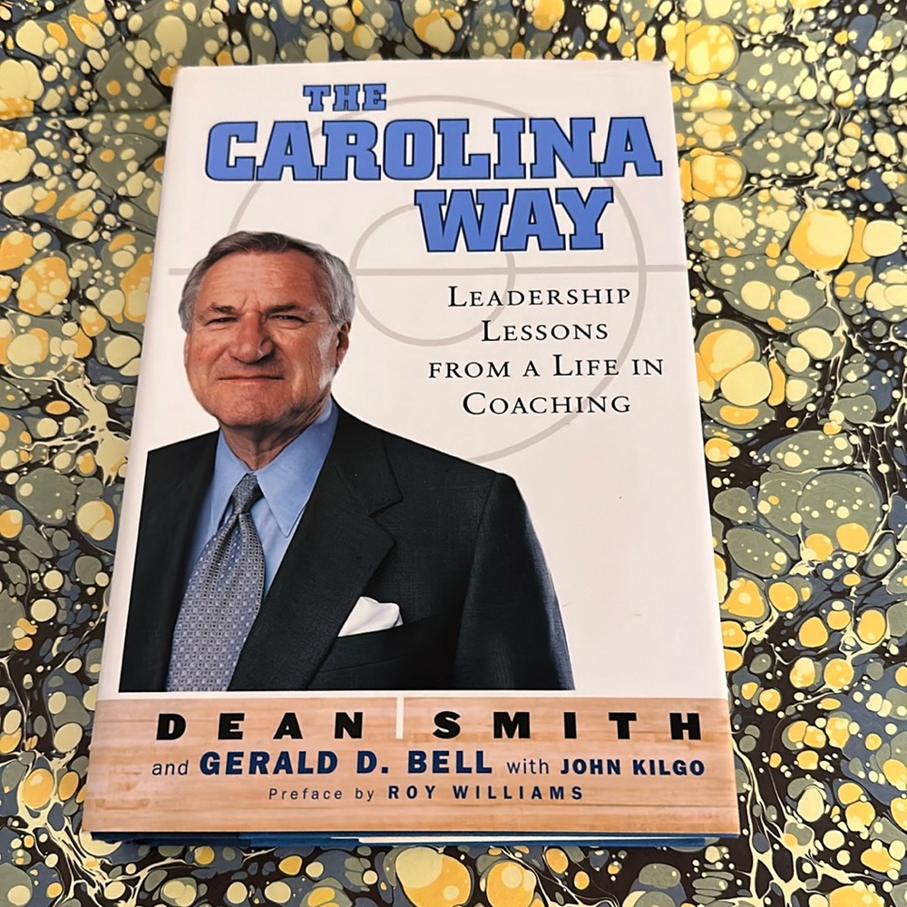 The Carolina Way by Dean Smith. Hardback. Great condition.